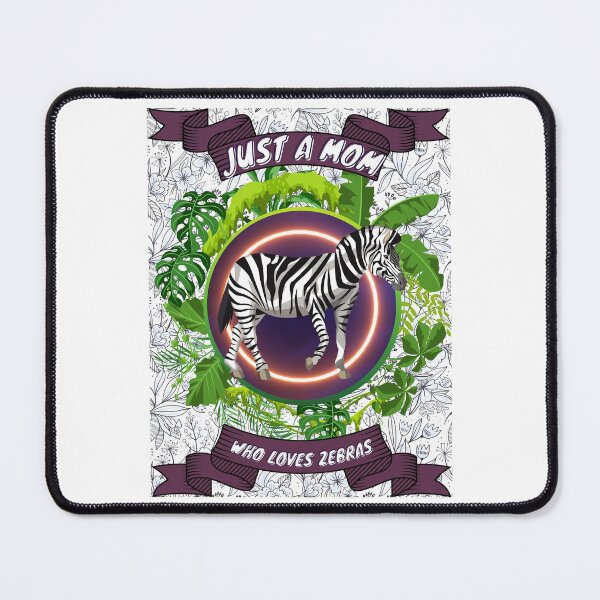Item preview, Just a mom who loves zebras - Colorful compositions, art and animals, funny drawings designed and sold by AdvanceDesign.