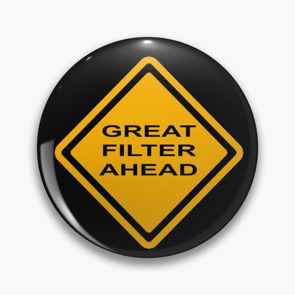 Item preview, Great Filter Ahead designed and sold by Diabolical.