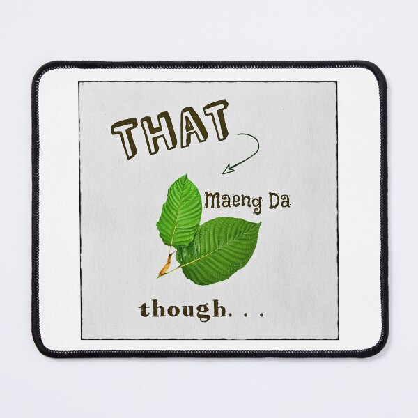 Item preview, That Maeng Da Though designed and sold by Holisticfox.