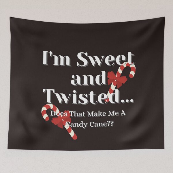 Item preview, I'm Sweet And Twisted designed and sold by Fabuluss4Life.