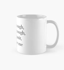 Good Enough Mug