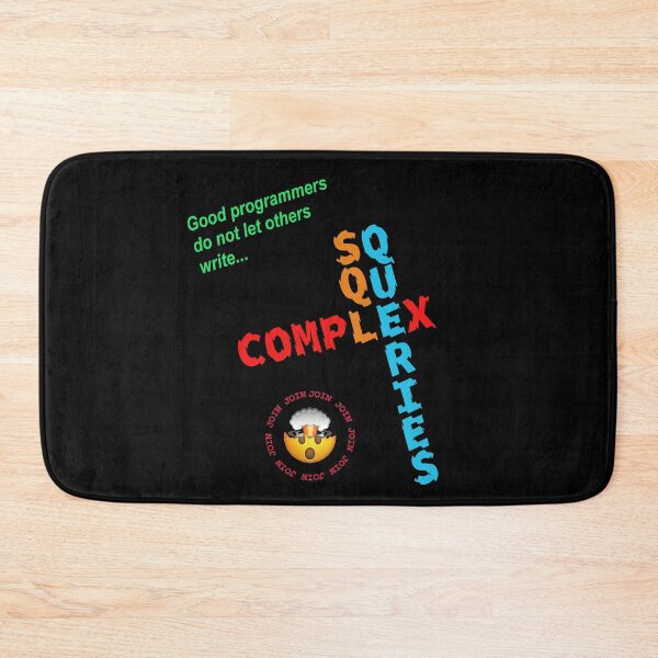 Item preview, Good Programmers do not let others write Complex SQL Queries designed and sold by aykiradesigns.