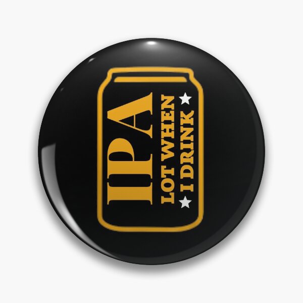 Item preview, Ipa Lot When I Drink Shirt, Beer Party Shirt. designed and sold by Zosef-artist.