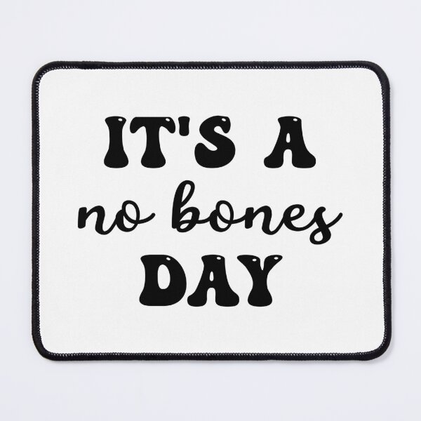 Item preview, No Bones Day designed and sold by designsbyad.
