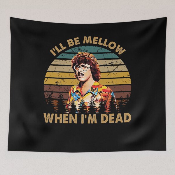 Item preview, Vintage Weird Al Arts Yankovic - I'll Be Mellow When I'm Dead designed and sold by EdwinJeremy2.