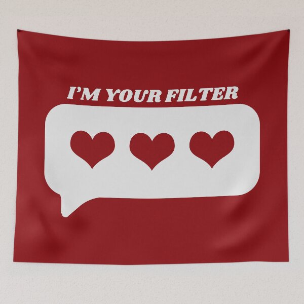 Item preview, i'm your filter designed and sold by daniellepeta.