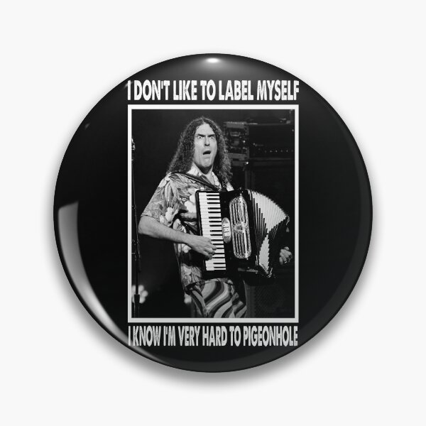 Item preview, I Don't Like To Label Myself - "Weird Al" Arts Yankovic designed and sold by EdwinJeremy2.