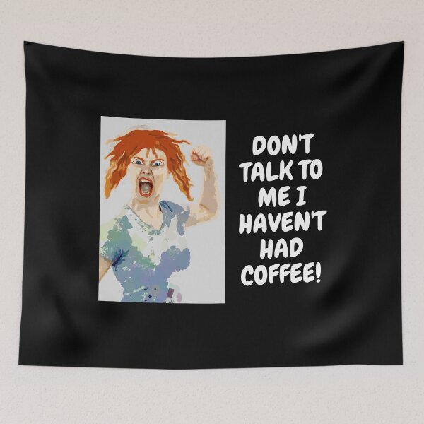 Item preview, Don't Talk To Me I Haven't Had Coffee!, Need Caffeine, T-Shirt designed and sold by JoesCornerStore.