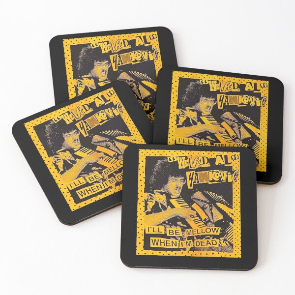 Item preview, "Weird Al" Arts Yankovic - I'll Be Mellow When I'm Dead designed and sold by EdwinJeremy2.