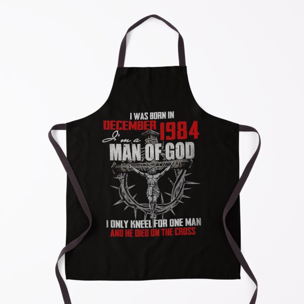 Item preview, 1984_DECEMBER GUY I'M A MAN OF GOD I ONLY KNEEL FOR ONE MAN AND HE DIED ON THE CROSS designed and sold by TheModernGeekSt.