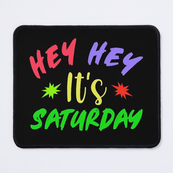 Item preview, Hey Hey It's Saturday  designed and sold by KGN  CREATIVITY.
