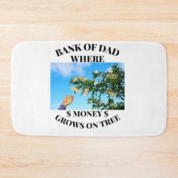 Item preview, Bank of Dad.  Where money grows on tree. designed and sold by MacjarrGems.
