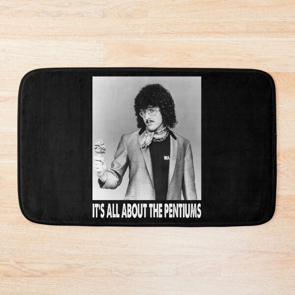 Item preview, It's All About The Pentiums - "Weird Al" Arts Yankovic designed and sold by EdwinJeremy2.