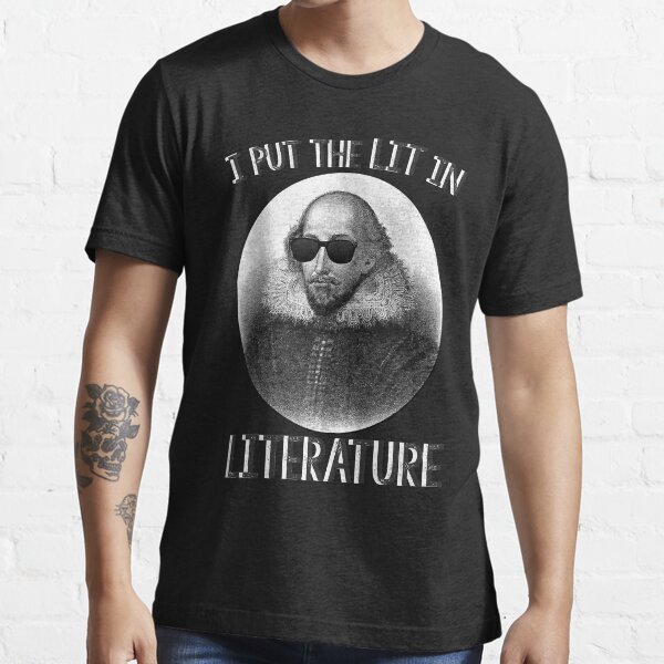 I Put The LIT In Literature. Essential T-Shirt