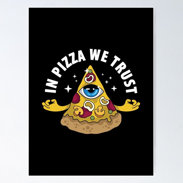 Item preview, In Pizza We Trust designed and sold by spacedowl.