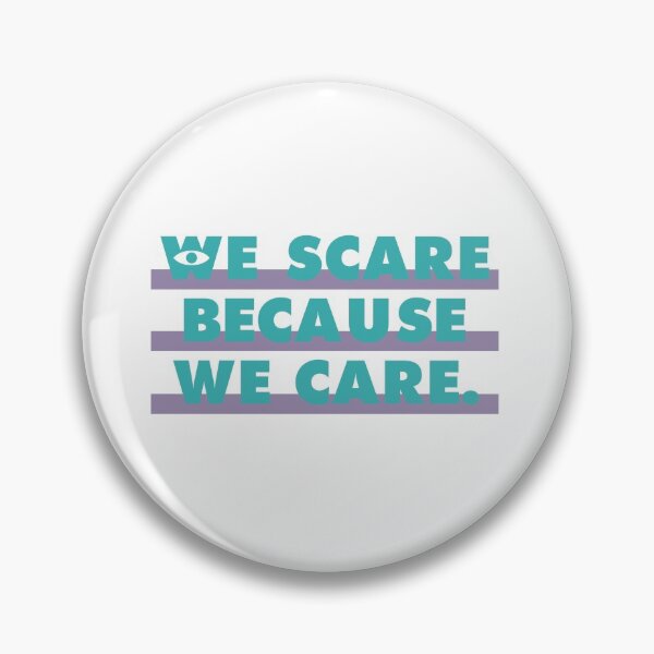 Item preview, We Scare Because We Care designed and sold by andysroom.
