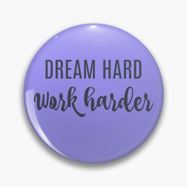 Item preview, Dream hard Work harder designed and sold by hardscuffle.