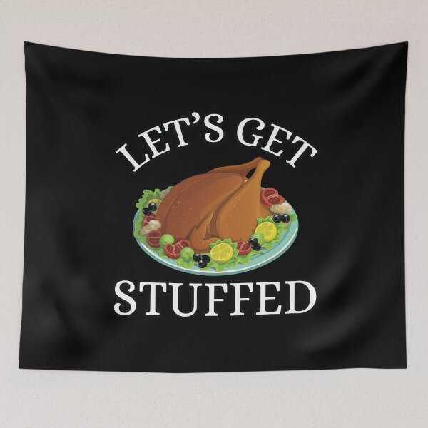Item preview, Let's Get Stuffed Thanksgiving Turkey Humor designed and sold by EstelleStar.