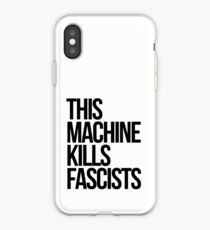 This Machine Kills Fascists iPhone Case
