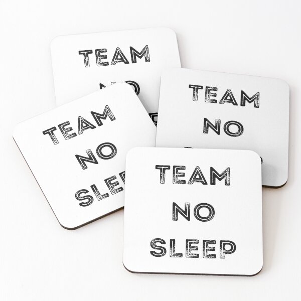 Item preview, Team No Sleep. Fun insomniac Quote. designed and sold by That Cheeky Tee.