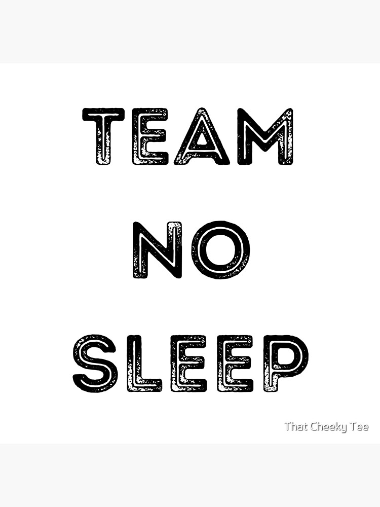 Team No Fun insomniac Poster for Sale by - Main Image