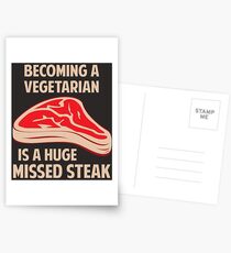 Becoming A Vegetarian Is A Huge Missed Steak Postcards