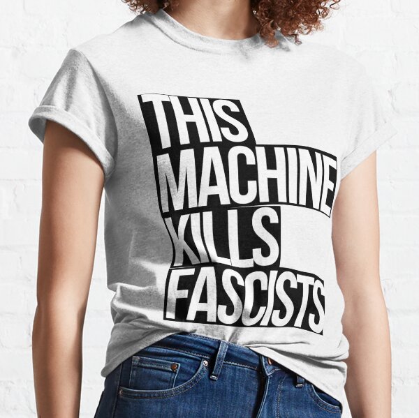 Cette machine tue les fascistes (blanc sur noir) T-shirt classique
