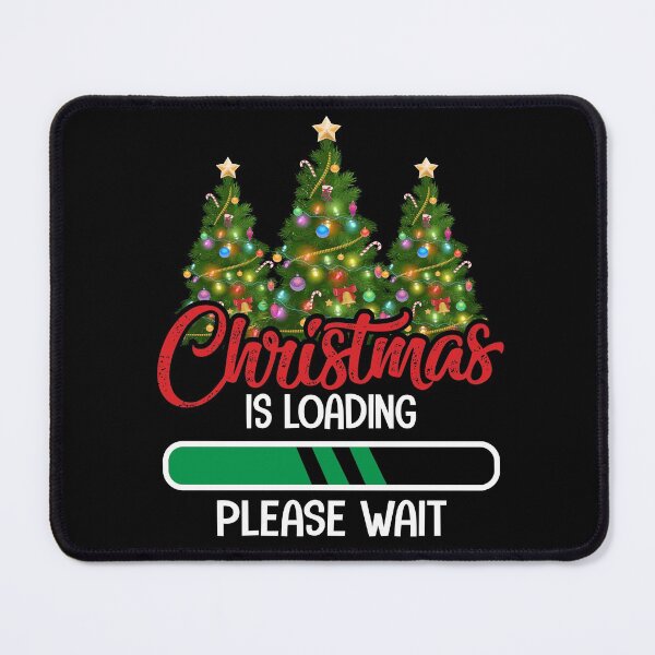 Item preview, Christmas is Loading Please Wait designed and sold by angelusdark.