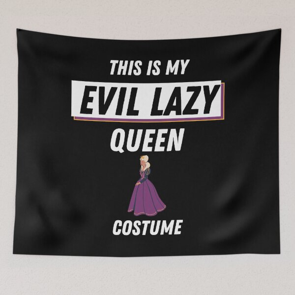 Item preview, This Is My Evil Lazy Queen Costume  designed and sold by healthybrains.