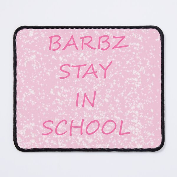 Item preview, Barbz stay in school  designed and sold by purplewings03.