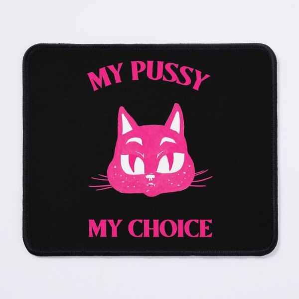 Item preview, My Pussy My Choice pink cat designed and sold by Maria N.