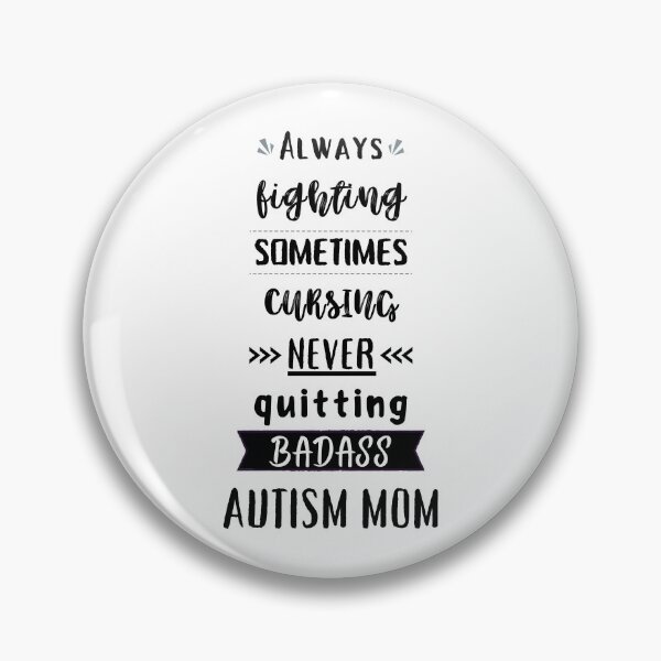 Aperçu de l'œuvre Toujours se battre parfois maudire jamais quitter badass autisme maman créée et vendue par PixieHollowShop.