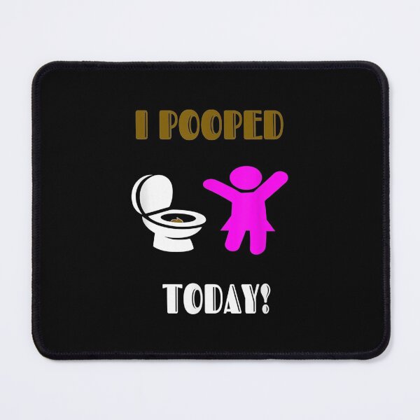 Item preview,  Pooped Today For Women Ns Girls designed and sold by maudean.