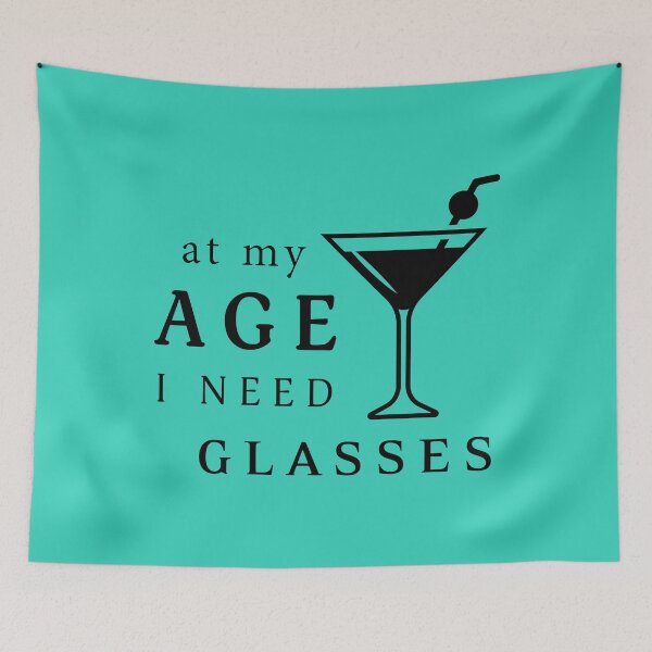 Item preview, At My Age I Need Glasses, Cocktail Day, Aging Gift,Friday Cocktail |  designed and sold by Boom-llqb.