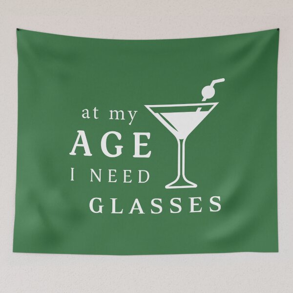 Item preview, At My Age I Need Glasses, Cocktail Day, Aging Gift,Friday Cocktail |  designed and sold by Boom-llqb.