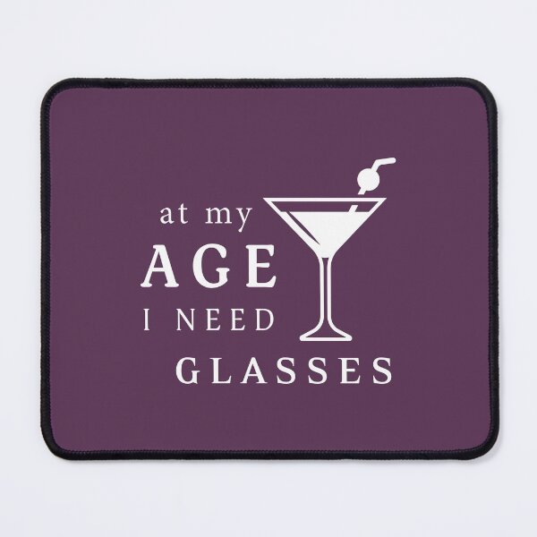 Item preview, At My Age I Need Glasses, Cocktail Day, Aging Gift,Friday Cocktail |  designed and sold by Boom-llqb.