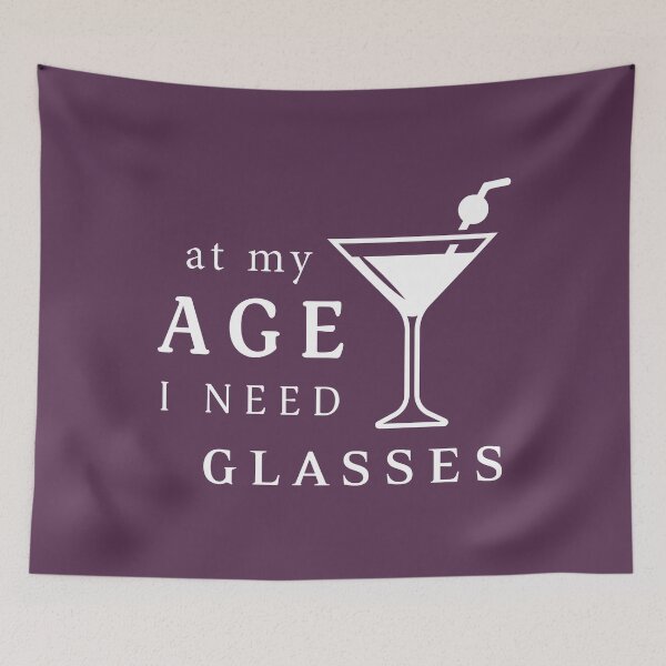 Item preview, At My Age I Need Glasses, Cocktail Day, Aging Gift,Friday Cocktail |  designed and sold by Boom-llqb.