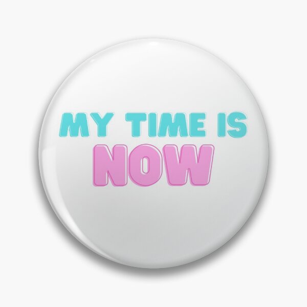 Item preview, My  Time is Now designed and sold by MEBH.