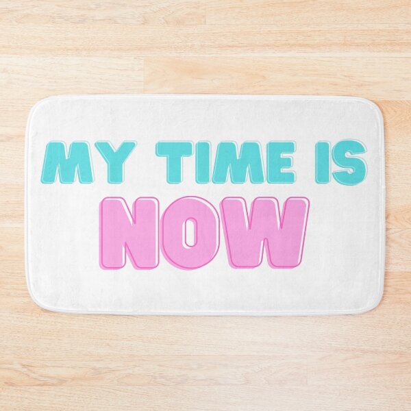 Item preview, My  Time is Now designed and sold by MEBH.