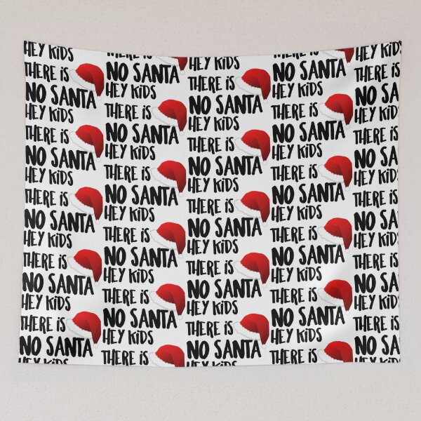Item preview, Hey Kids There Is No Santa designed and sold by TeeHunter.