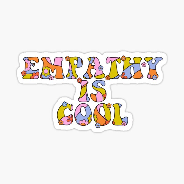 Empathy Is Cool Sticker