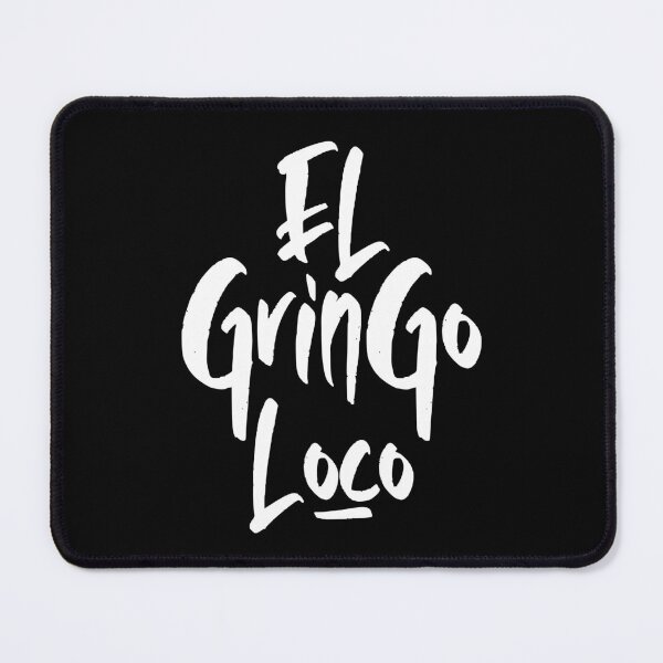 Item preview, El Gringo Loco The Crazy Gringo Spanish designed and sold by Legit Hooligan.
