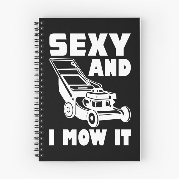Item preview, Gardening Im Sexy And I Mow It Gardener Lawn Grass Mowing designed and sold by HanneloreJordan.