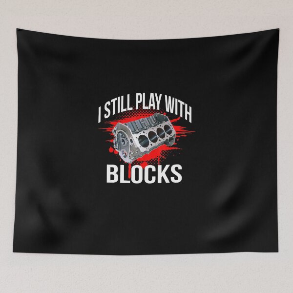 Item preview, I Still Play With Blocks Funny Mechanic designed and sold by HanneloreJordan.