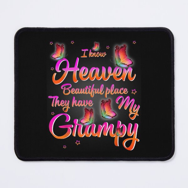 Item preview,  Heaven Beautiful Place Because They Have My Grampy designed and sold by angelata.