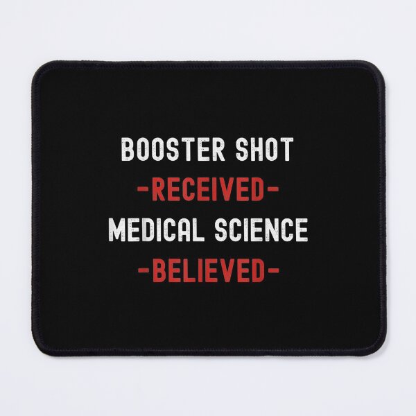 Item preview,  Booster Shot Received Medical Science Believed Funny Vaccine designed and sold by angelata.