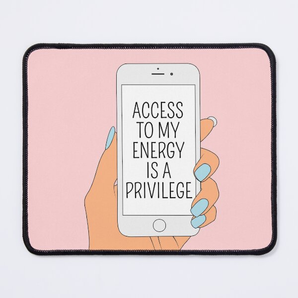 Item preview, Access to my Energy is a Privilege Self Love Quote Iphone Art designed and sold by Miss Tea Positive.