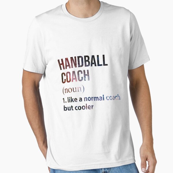 Item preview, Handball coach like a normal coach but cooler Galaxy designed and sold by Thanhminh99.