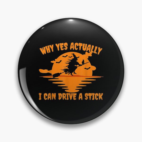 Item preview,  Why Yes Actually Can Drive Stick Funny Halloween Witch designed and sold by angelata.