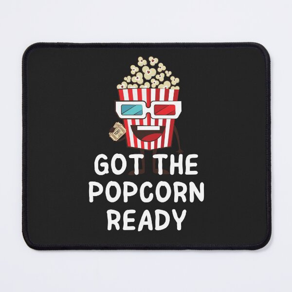 Item preview, Got The Popcorn Ready designed and sold by MohitJain1109.